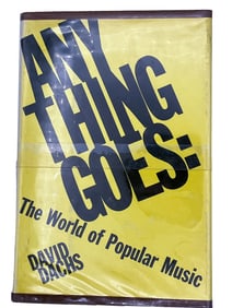Anything Goes: the World of Popular Music by David Dachs. 1964, First Ed.
