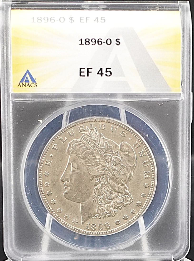 1896-O Morgan Dollar: ANACS Graded EF45. Low Estimate: 80 High Estimate: 120