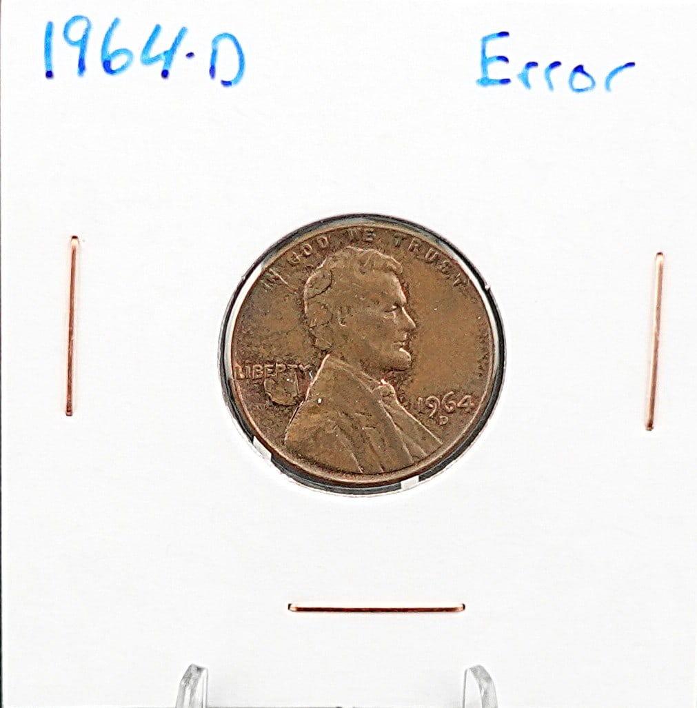 1964-D Error Wheat Cent: This has the Error on the Liberty Low Estimate: 30.00 High Estimate: 50.00