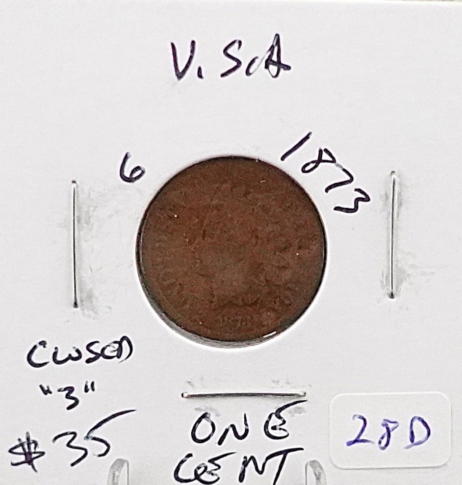 1873 Indian Head Cent: This is the Closed 3 Variety High Estimate: 30 Low Estimate: 20