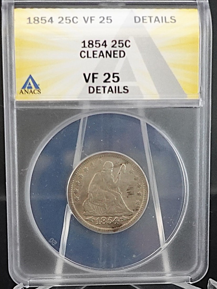 1854 Seated Quarter: This is Graded ANACS VF 25 Low Estimate: 80High Estimate: 100