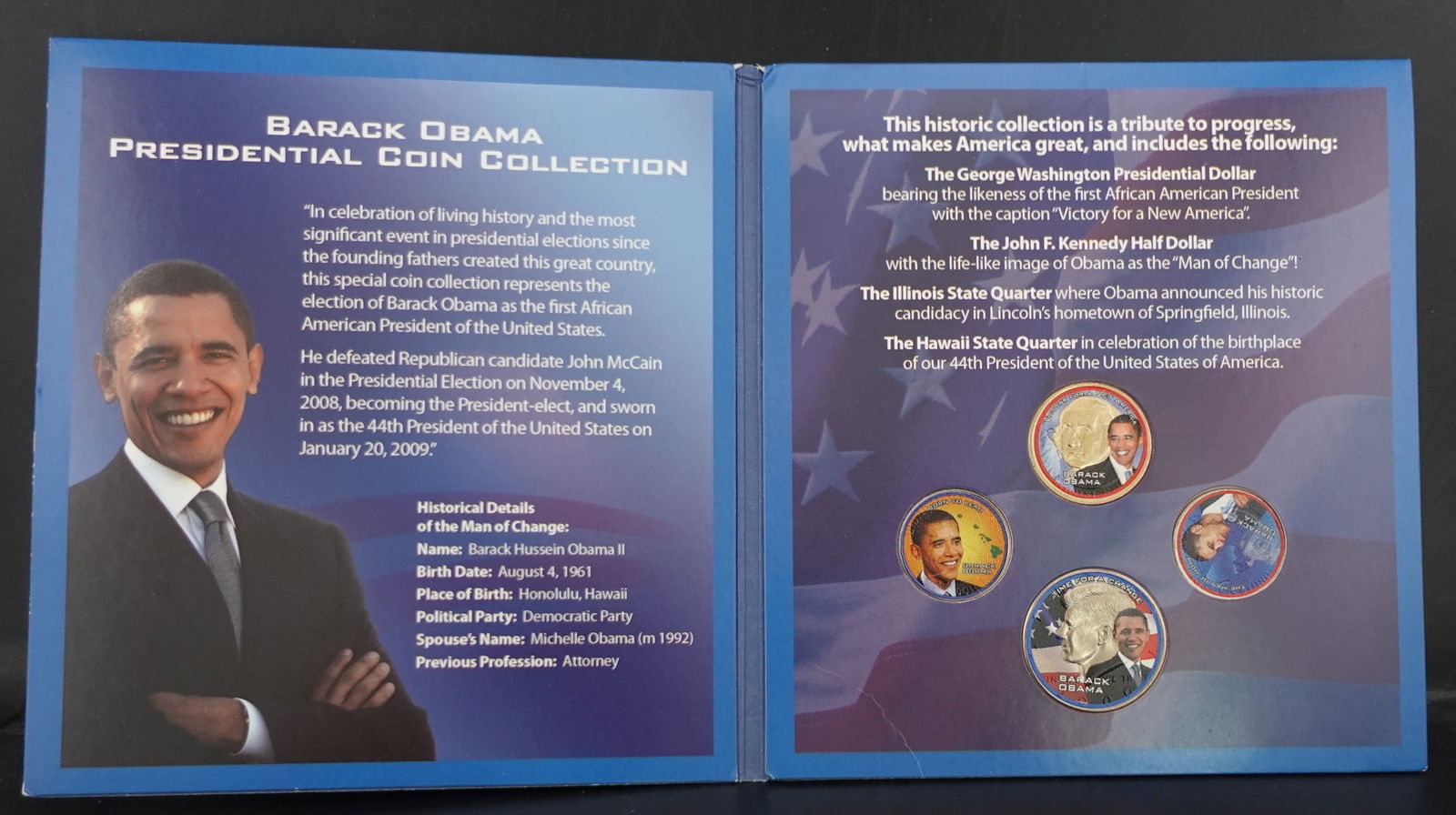 4 Coin of Colorized Barack Obama Coin Set: This is a Beautiful Coin Set!! High Estimate: 30Low Estimate: 20