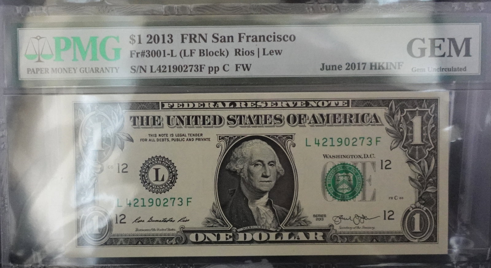 2013 $1 FRN San Francisco Note: PMG Graded GEM Low Estimate: 30.00 High Estimate: 50.00