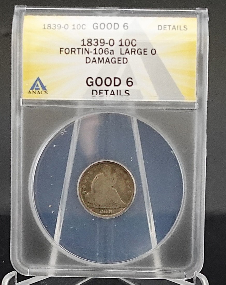 1839-O Seated Dime: This is the VERY RARE Large O Variety! Fortin-10a. These are very hard to find1 High Estimate: 400 Low Estimate: 350