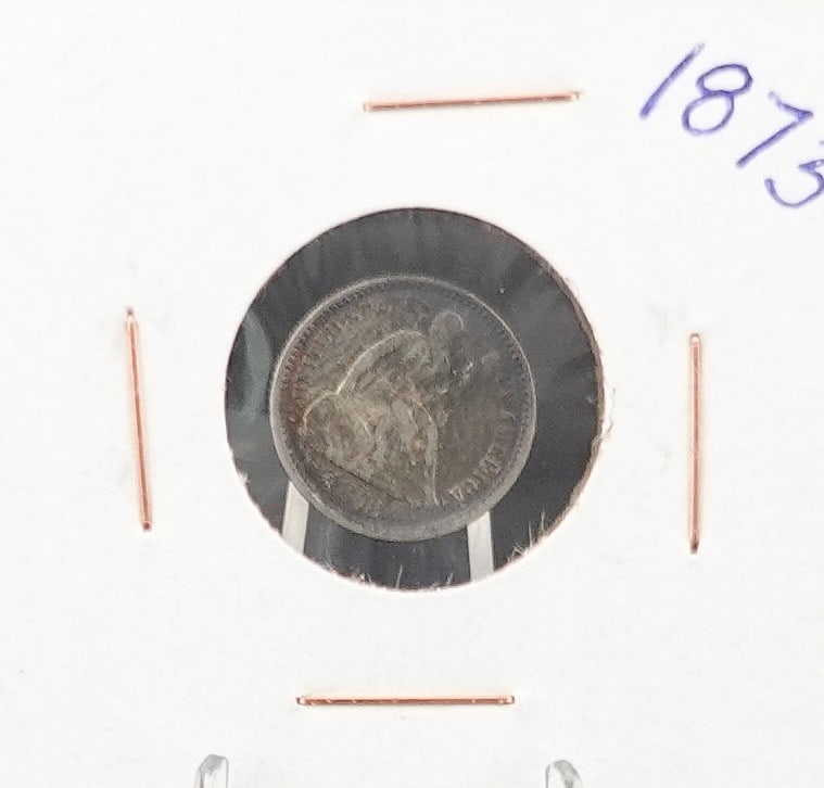 1873 Seated Half Dime: This is a KEY DATE! Only 712K Minted! Very Rare! Low Estimate: 70 High Estimate: 100