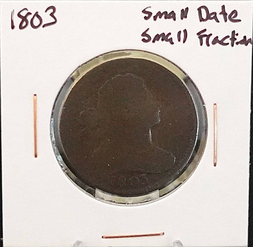 1803 Large Cent: This is the Small Date Small Fraction Variety 