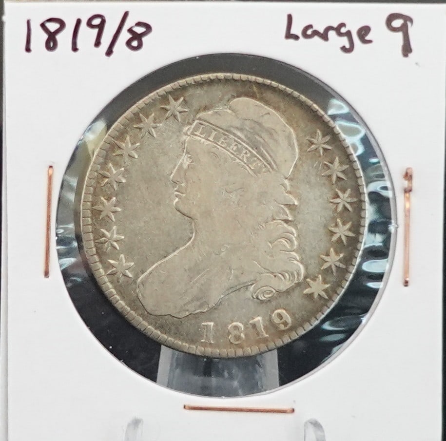 1819/8 Large 9 Capped Bust Half Dollar: This is an extremely rare error. Nice Details!