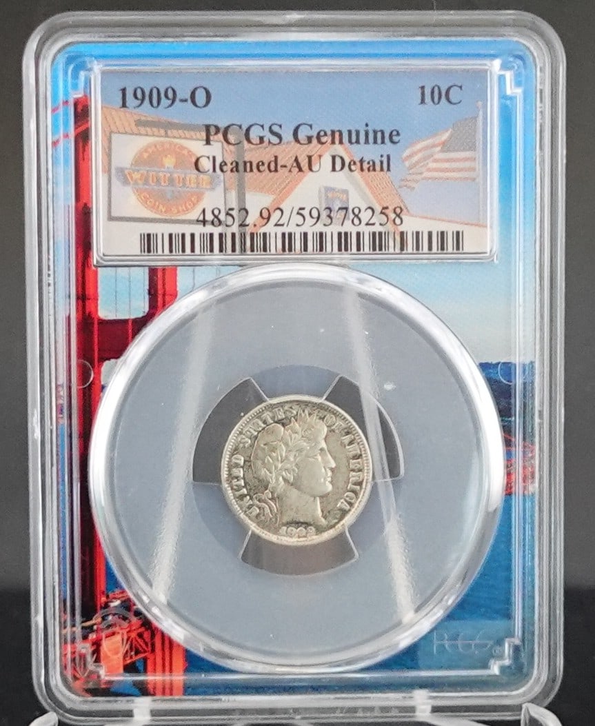 1909-O Barber Dime: This is PCGS Graded AU. Very Hard to find Date and Mint Mark!