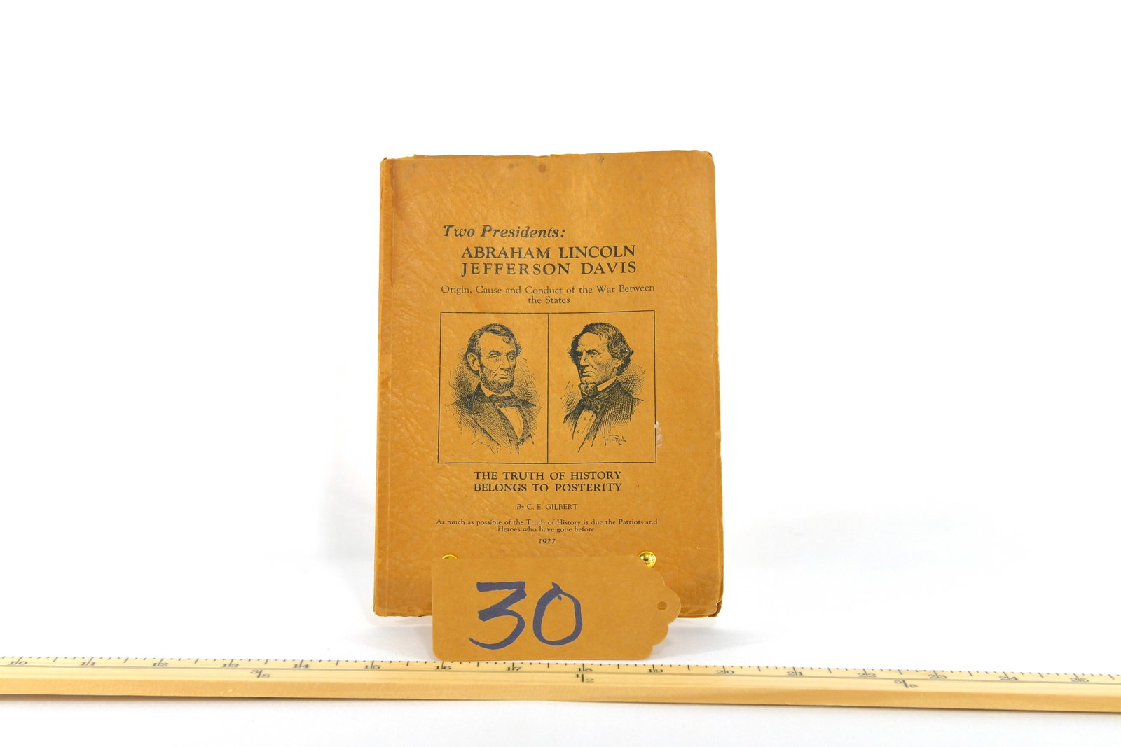 1929 Two Presidents Book - Davis And Lincoln By C.E. Gilbert: 1929 Two Presidents Book - Davis and Lincoln by C.E. Gilbert