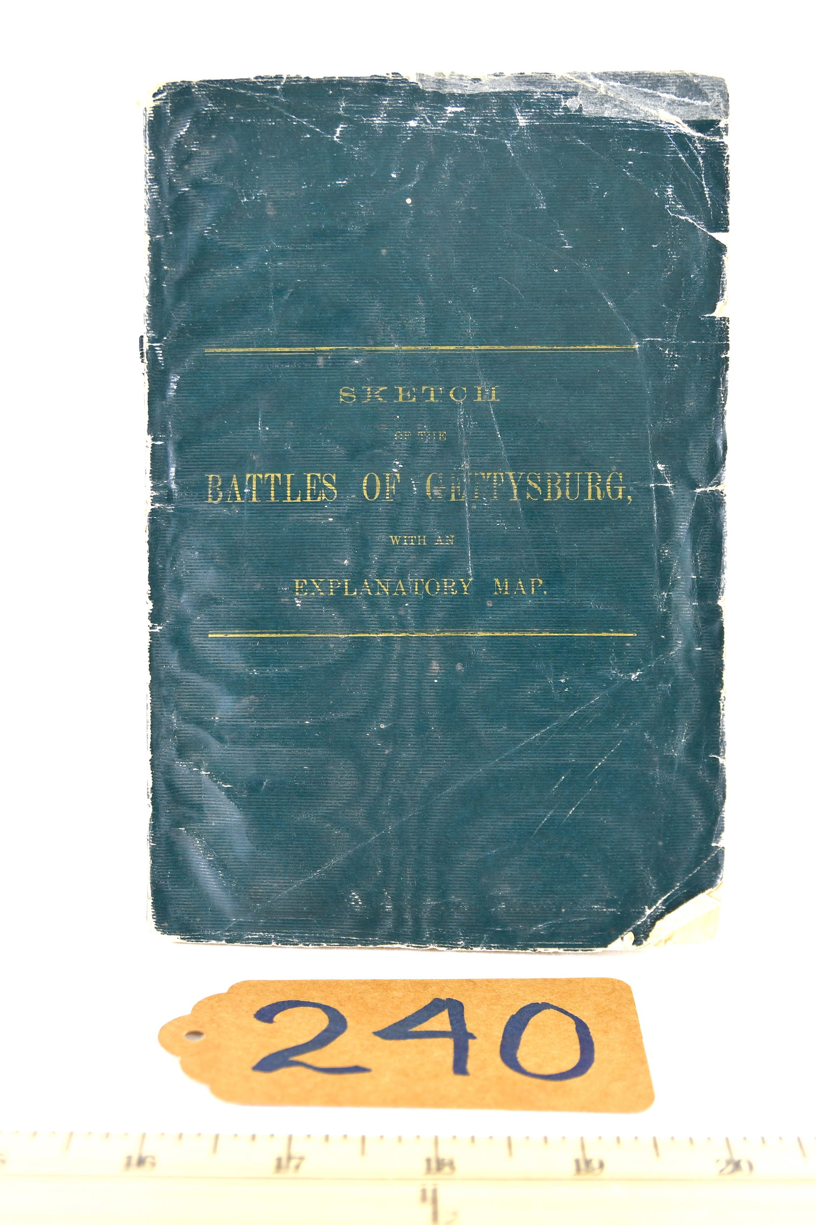 1st Edition Ditterline's "Sketch Of Battles Of Gettysburg" With Explanatory Map - 1863: Sketch of Battles of Gettysburg with Explanatory Map Consigner purchased this book in 2019 for $2,800.00 - it's rare to find this publication fully intact WITH map Rare original 1863 chromolithographi