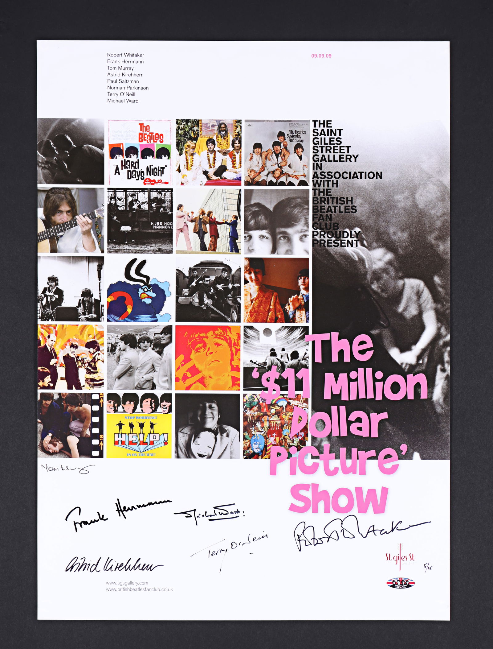 THE BEATLES - Robert Whitaker, Frank Herrmann, Tom Murray, Astrid Kirchherr, Terry O'Neill and: In 2009, in association with the British Beatles Fan Club, the Saint Giles Street Gallery held an exhibition titled The "$11 Million Dollar Picture Show" to coincide with the release of the digitally