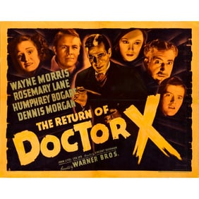 THE RETURN OF DOCTOR X - Half Sheet (22" x 28"); Style A, Linen Finish; Fine on Paper