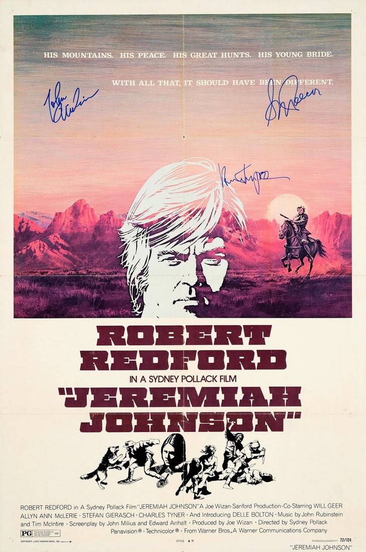 JEREMIAH JOHNSON - One Sheet (27" x 41") Signed by Robert Redford, Sydney Pollack (Director) and: JEREMIAH JOHNSON One Sheet (27" x 41"); Style B Signed by Robert Redford, Sydney Pollack (Director) and John Milius (Screenwriter) (JSA COA); Very Fine+ Folded Warner Bros., 1972 From the classic