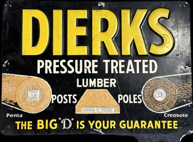 Vintage Dierks Pressure Treated Lumber Posts & Poles Metal Sign
