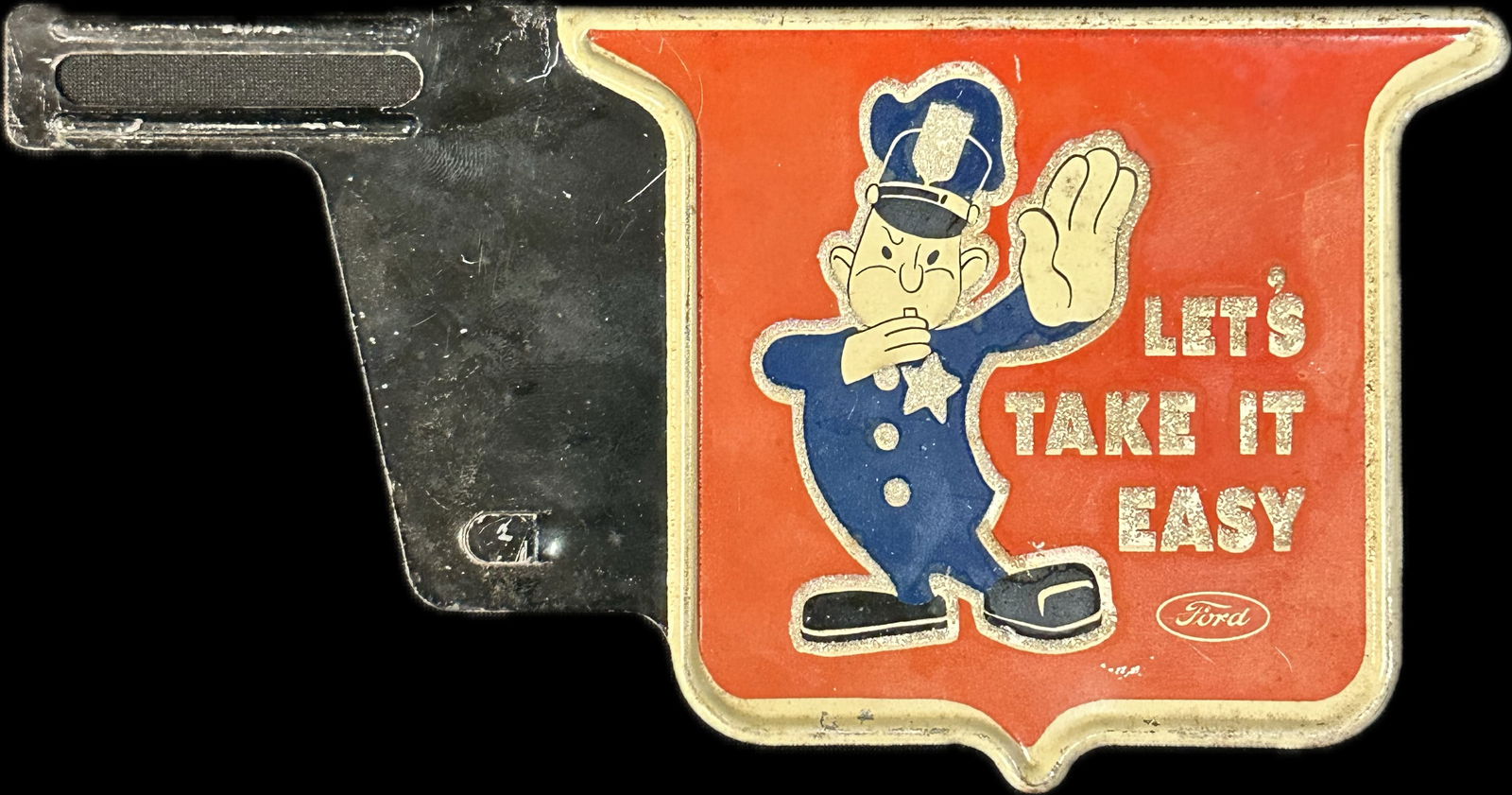 1950s Let's Take It Easy FORD Metal Advertising License Plate Topper (1 of 3)