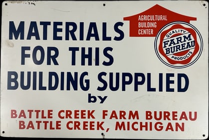 Farm Bureau Materials Supplied Battle Creek Michigan SST Painted Metal Sign