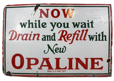 Drain & Refill With New Opaline SSP Porcelain Sinclair Sign