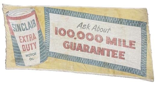 Sinclair Extra Duty Canvas Cloth Advertising 100,000 Mile Guarantee Banner