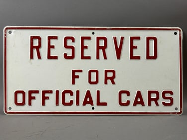 Reserved For Offical Cars Embossed SST Metal Sign