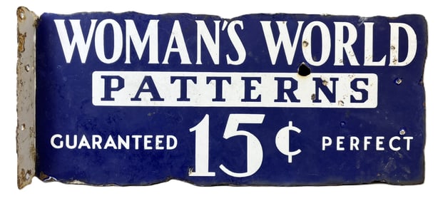 Woman's World Patterns 15 Cent DSP Porcelain Flange Sign Ca. 1920s