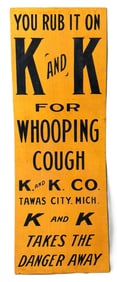 K & K For Whooping Cough Original SST 1920s Ithaca Sign - NOS