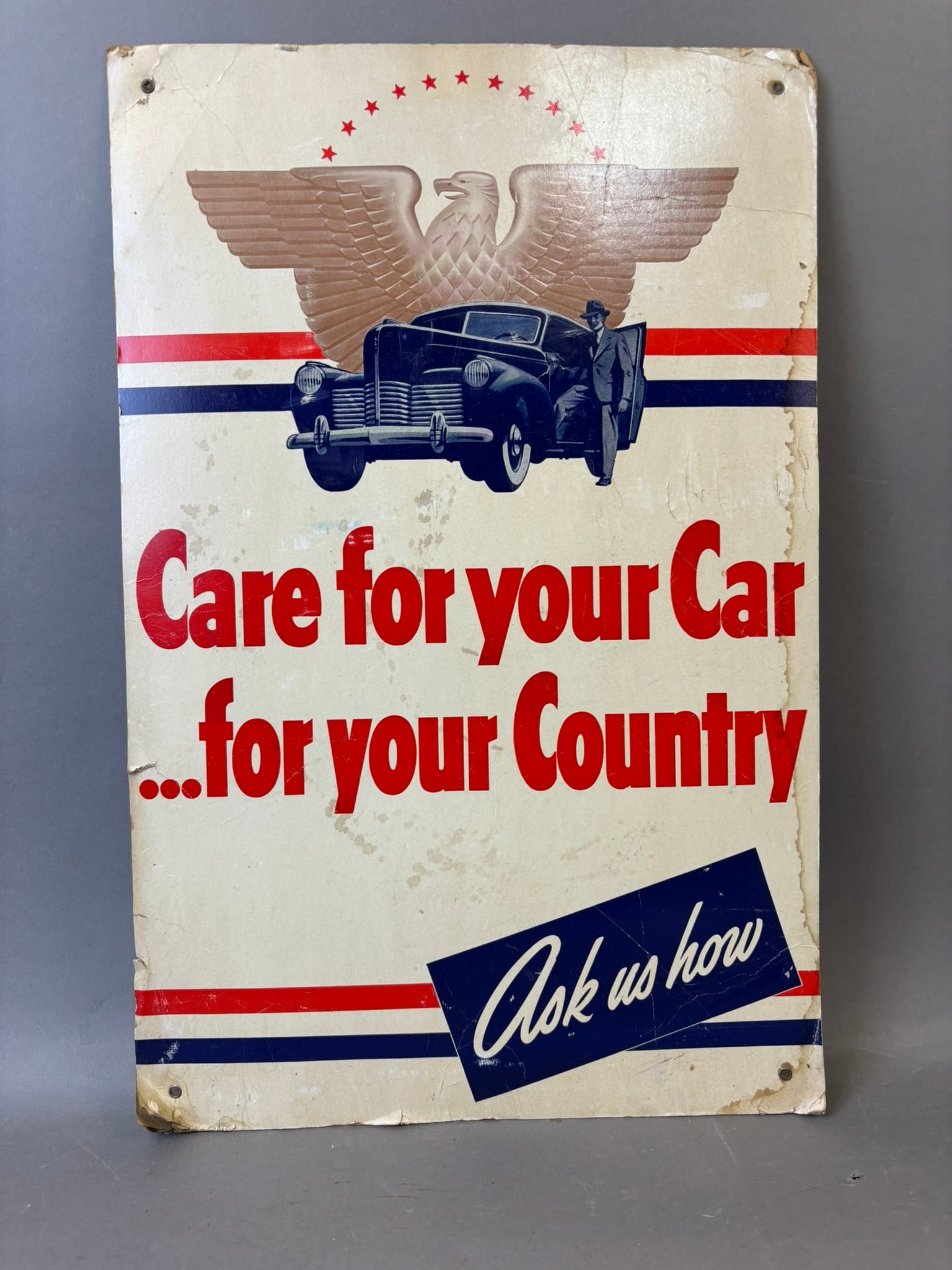 Care For Your Car For Your Country WW2 Cardboard Bond Car Sign: 13.5" x 20.5" - See all photos for a better idea on condition. All items are sold as-is, where-is! This is a simulcast auction event, with in house bidding offered, along with multiple online bidding