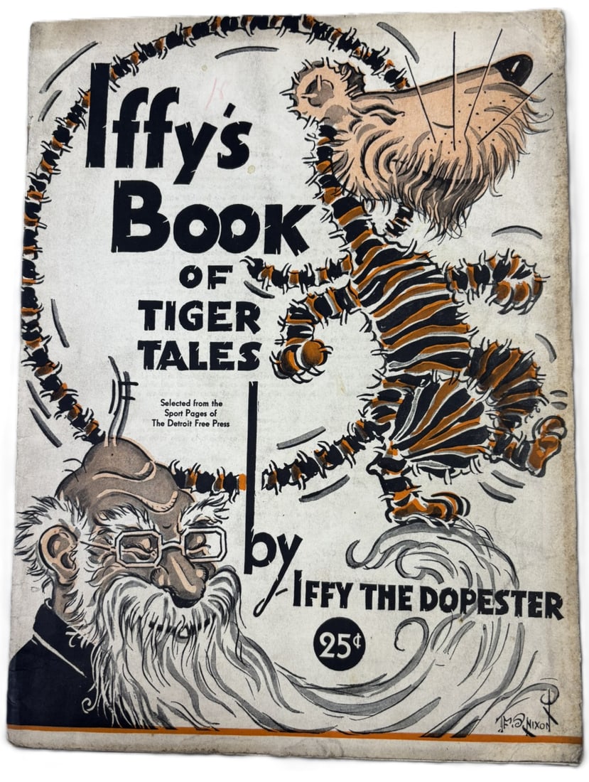 Iffy's Book of Detroit Tiger Tales Magazine Brochure 64 Pages: 12"x9" PLEASE NOTE WE OFFER IN HOUSE SHIPPING & HAVE BIDDING AVAILABLE ON OUR OWN WEBSITE! If you win on LIVE AUCTIONEERS, please click "SELF ARRANGED SHIPPING" when you receive your invoice from LIVE