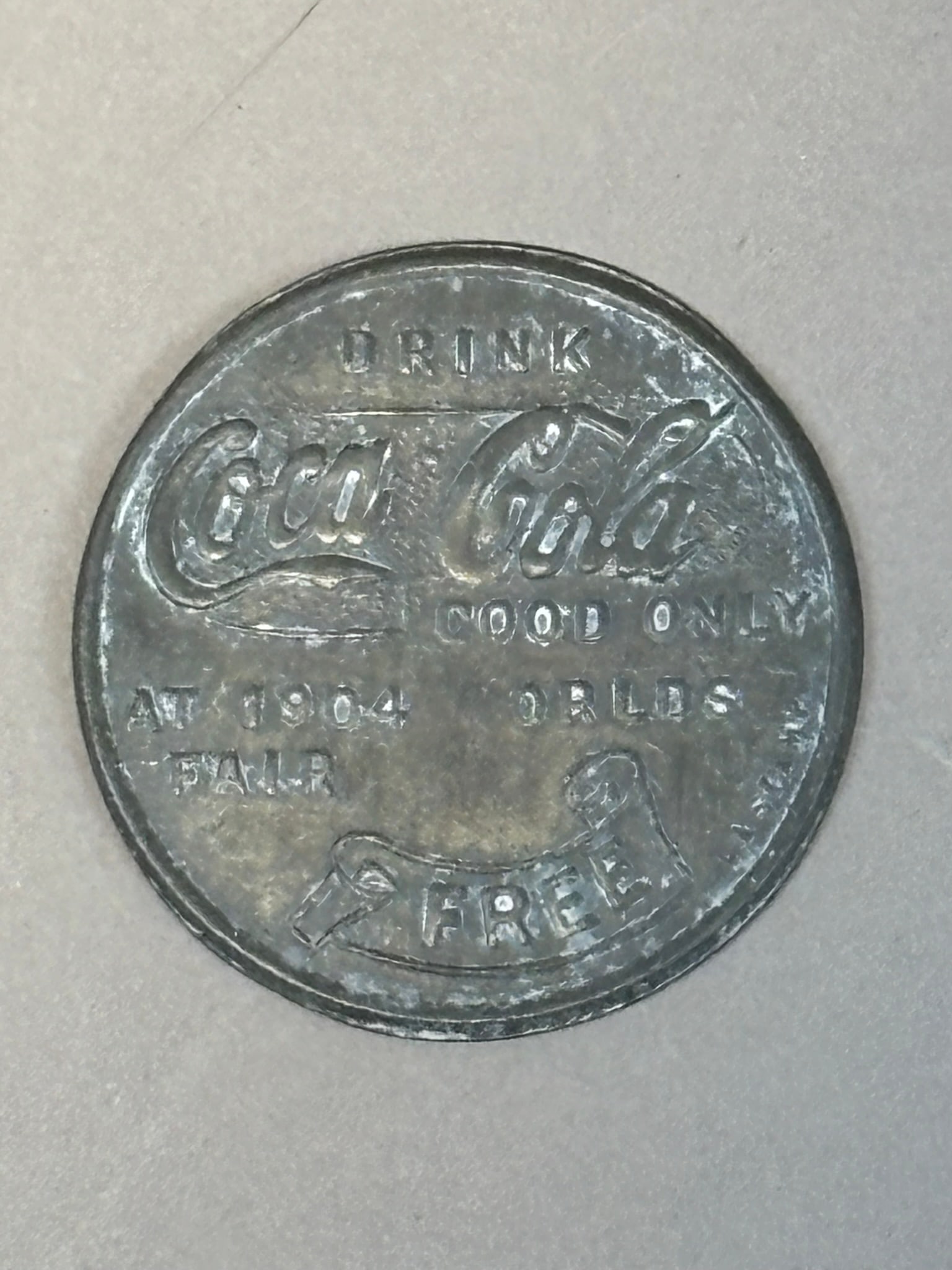 Drink Coca Cola Good Only At 1904 Worlds Fair Free Token: See all photos