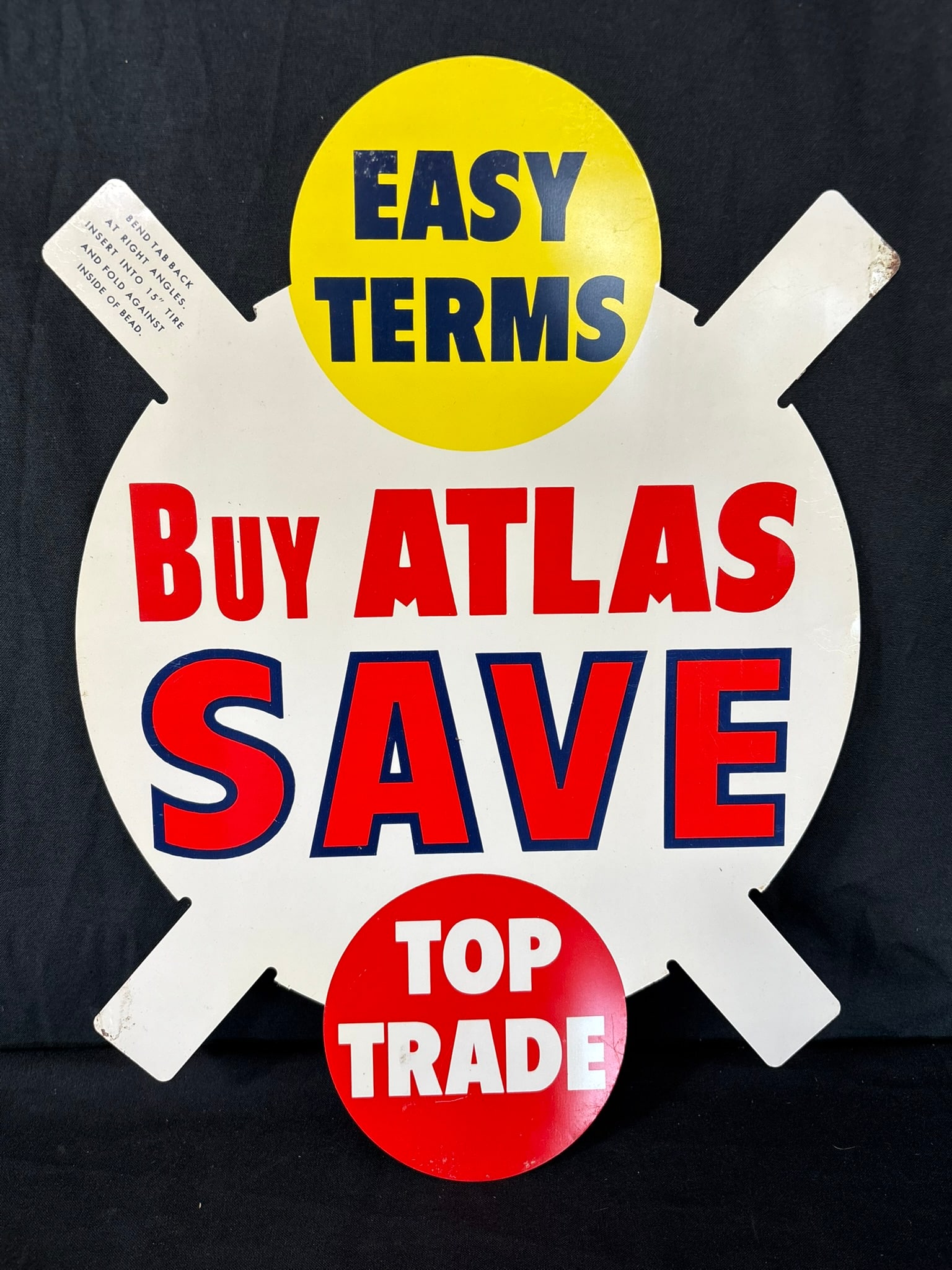 Buy Atlas Save Easy Terms Top Trade NOS Tire Insert Sign: Great original graphics. Wear as shown. See all photos for a better idea on condition.