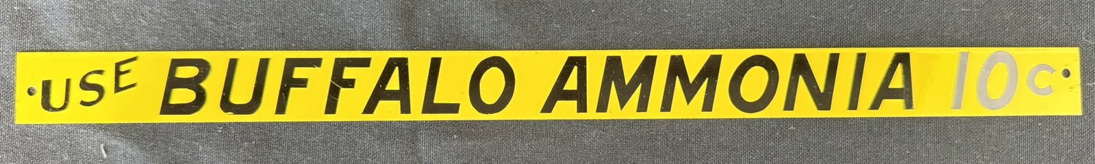 Use Buffalo Ammonia 10 Cents SST Tin Metal Advertising Sign: Measures 14" x 1"