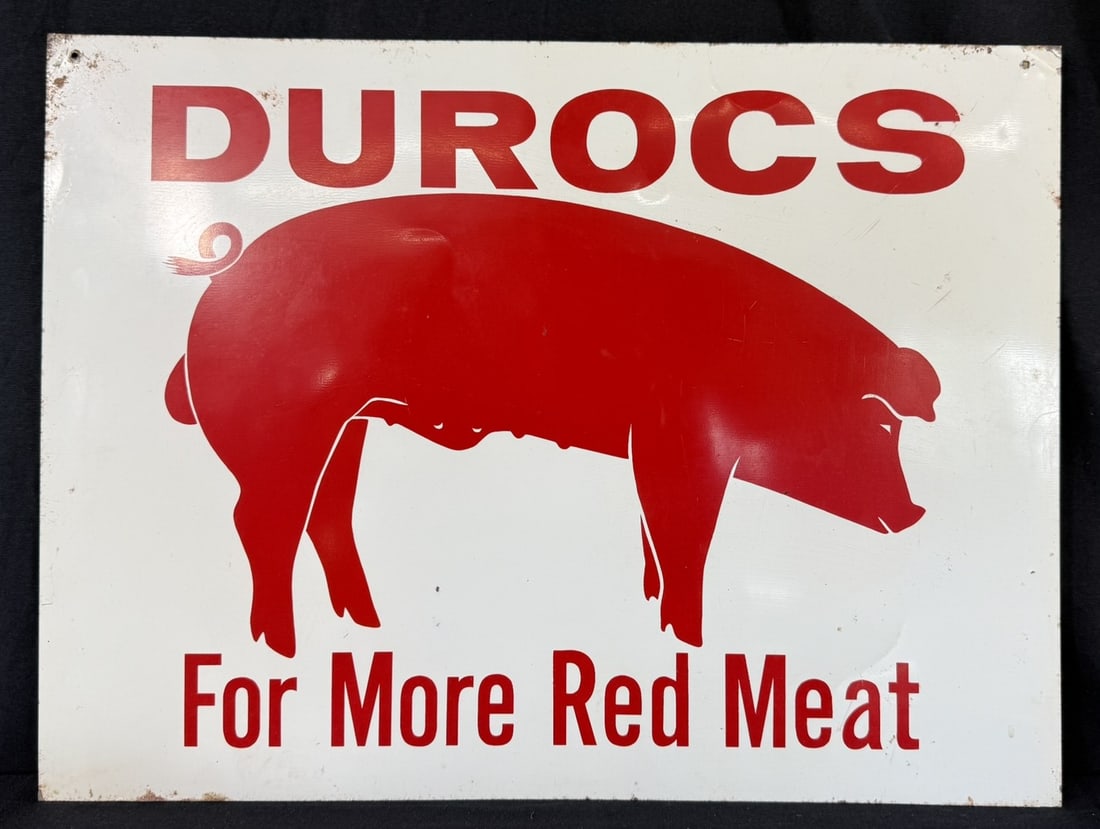 Durocs For More Red Meat SST Painted Metal Farm Sign: 24" x 18" roughly