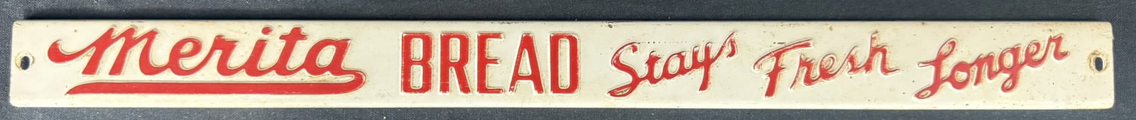 Merita Bread Stays Fresh Longer Tin Embossed Door Push Sign: roughly 20" x 1.75"