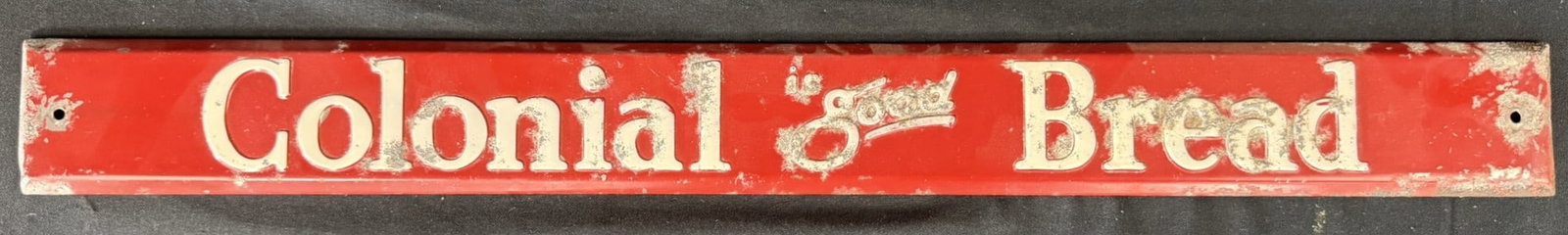 Colonial Is Good Bread SST Tin Embossed Door Push Sign: 27.5" x 3"