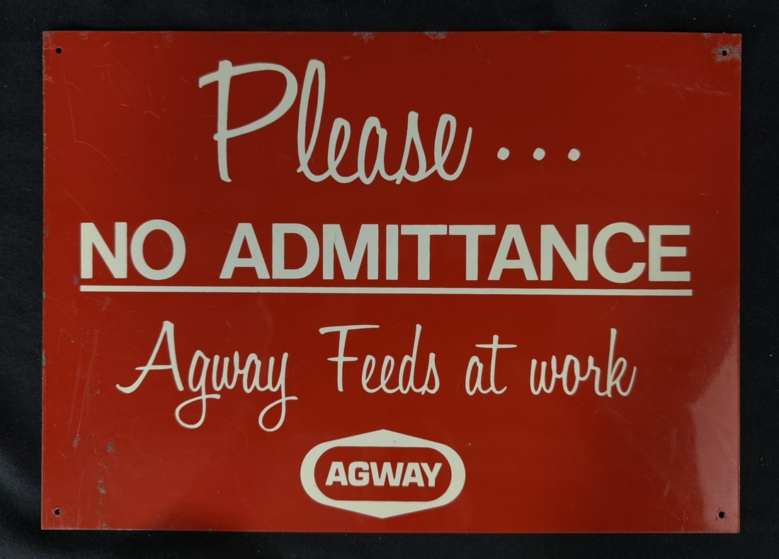 Please No Admittance AGWAY Feeds At Work SST Tin Farm Sign: 14" x 10"