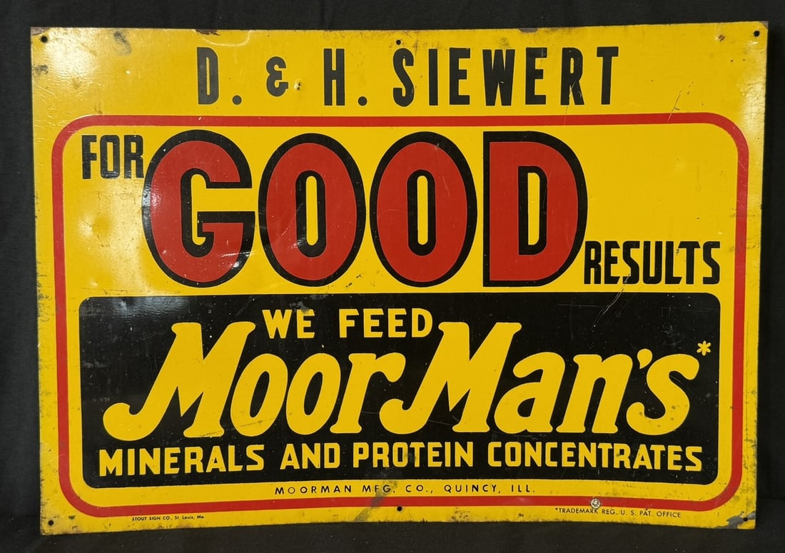 D&H Siewert For Good Results We Feed Moor Mans Sign: 20" x 14"