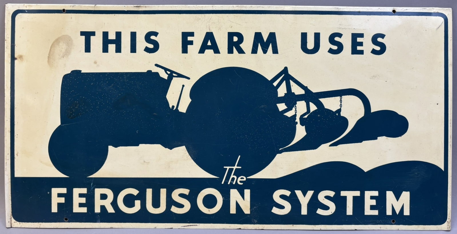 This Farm Uses The Ferguson System SST Tin Farm Sign: Measures 22" x 11"