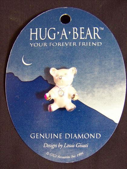 Hug A Bear - Pin: Hug A Bear - Pin - Silver with diamond chip - By Louis Giusti 1995 - Your forever friend
