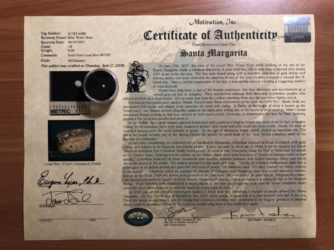 1622 Santa Margarita Shipwreck Pearl Mel Fisher: 1622 Santa Margarita Shipwreck Pearl Mel Fisher COA. authentic original pearl recovered from the Santa Margarita shipwreck that sank in 1622 from a hurricane, and was a sister ship to the famous Atoch
