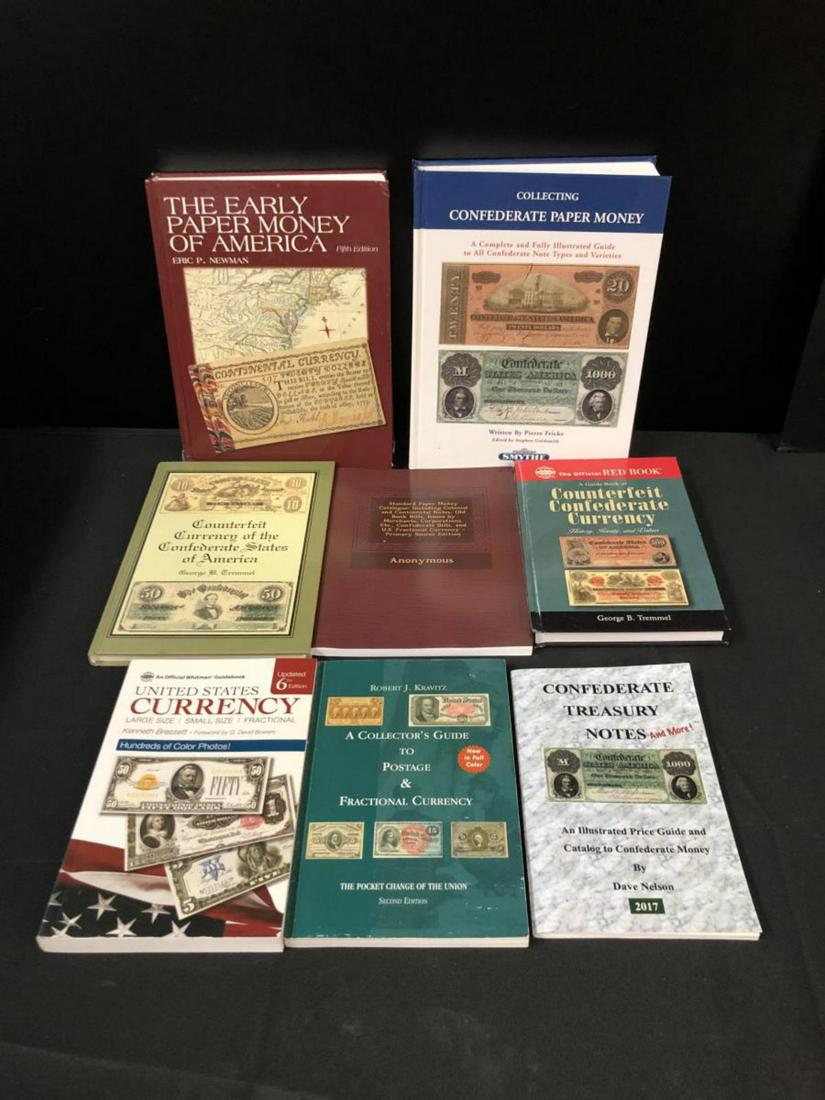 Lot Of Colonial & Confederate Currency Books: Lot Of Colonial & Confederate Currency Reference Books. Lot of 8 books include The Early paper Money of America by Newman, Collecting Confederate Paper Money by Fricke, Standard Paper Money Catalogue 