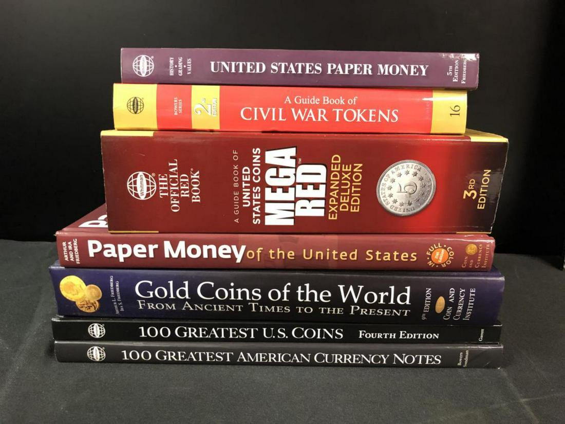 Lot of Coins & Paper Money Reference Books: Lot of Coins & Paper Money Reference Books Lot of 7 reference books including 100 Greatest US Coins by Jeff Garrett, 100 Greatest American Currency Notes by Q. David Bowers, Gold Coins of The World by