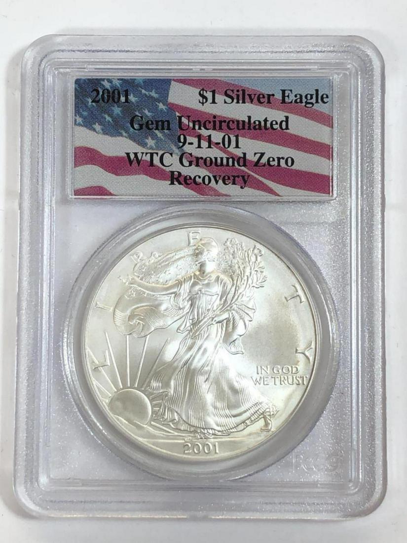 2001 Silver Eagle WTC Ground Zero Recovery PCGS: 2001 Silver Eagle WTC Ground Zero Recovery PCGS graded Gem Uncirculated. Piece of history from the September 11, 2001 tragedy.