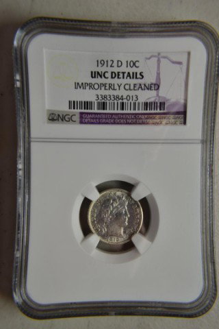 1912-D Barber Dime NGC UNC Details I/C: 1912-D Barber Dime NGC UNC Details Improperly Cleaned