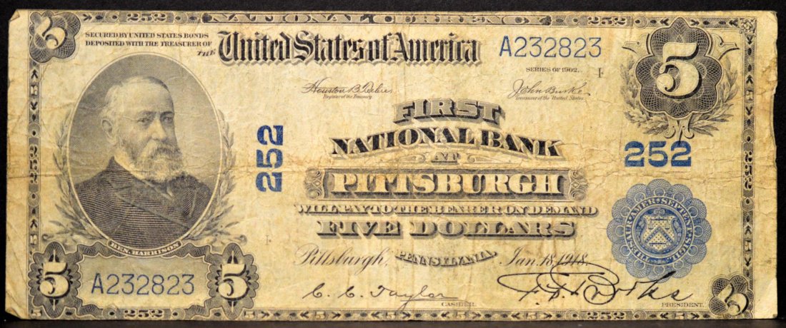 1902 $5 First National Bank at Pittsburgh, PA VG: 1902 (Jan. 18, 1918) $5 First National Bank at Pittsburgh, Pennsylvania Large Note Very Good, Tehee/Burke, Charter #252, Serial #A232823, Fr. 606