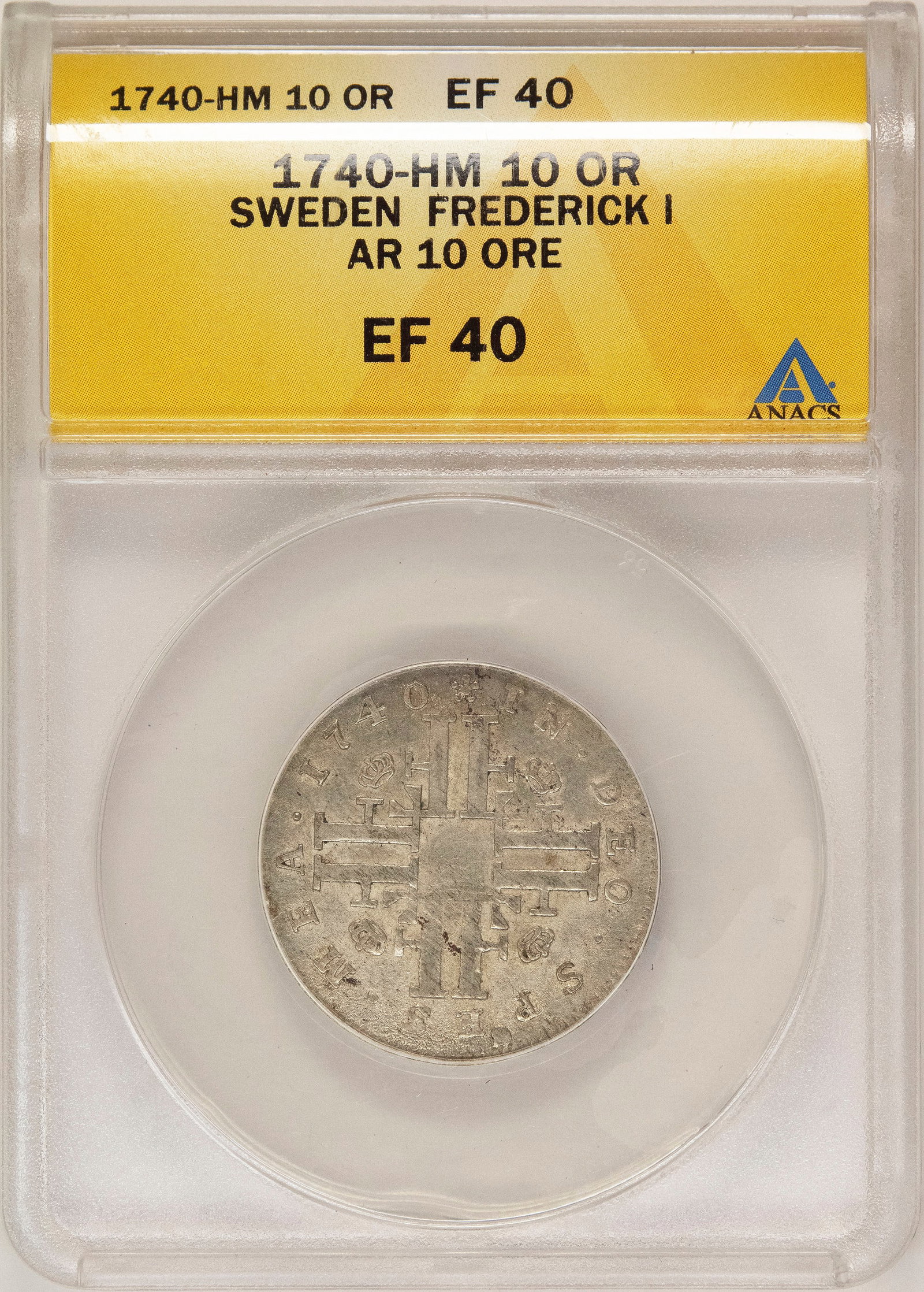 Sweden. ANACS EF-40 1740-HM 10 Ore: Frederick I. Lustrous silver-gray throughout, and perhaps a little shy on the grade by ANACS.