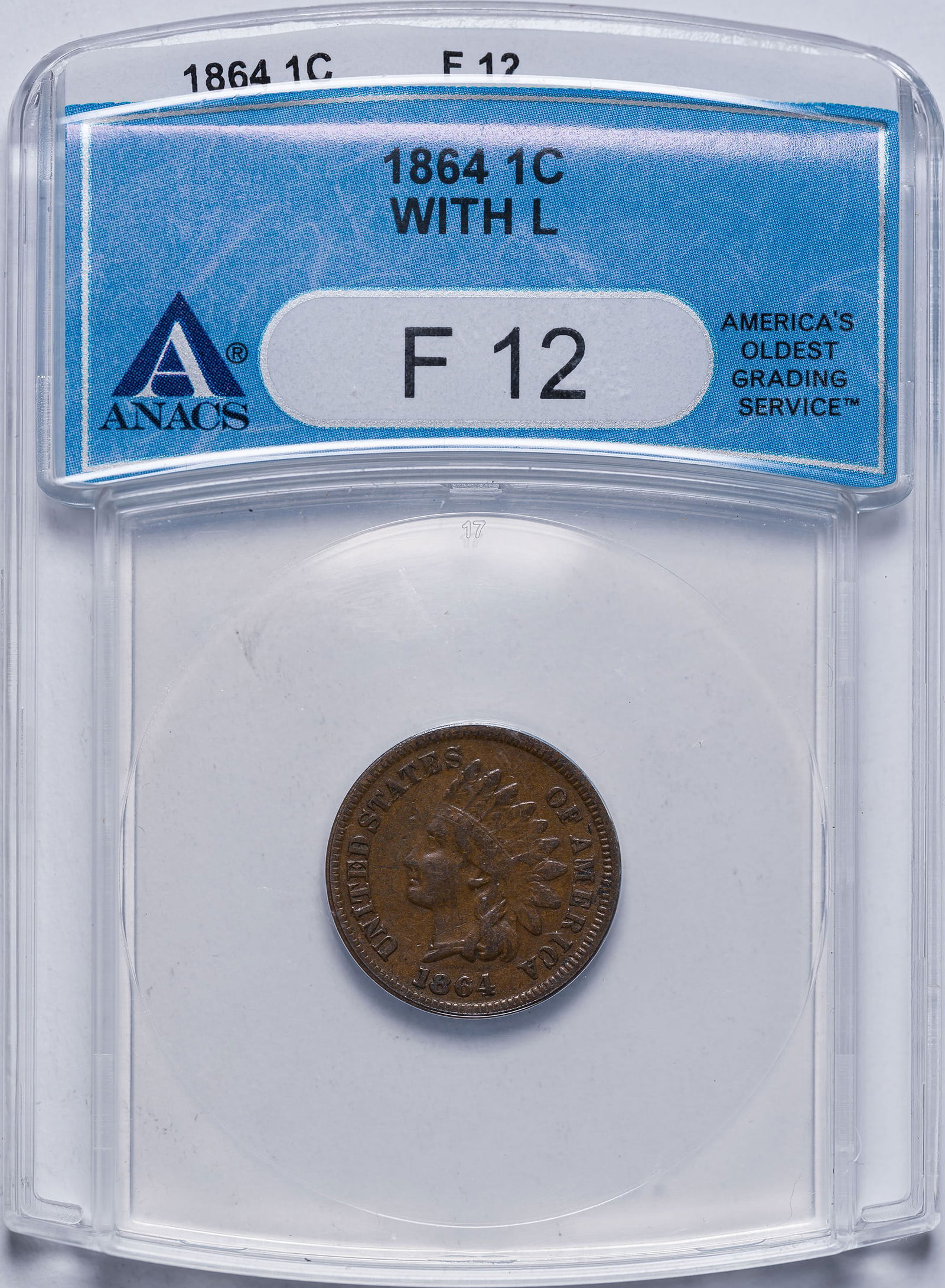 ANACS F-12 1864-L Indian Cent: Light brown and free of any distractions.