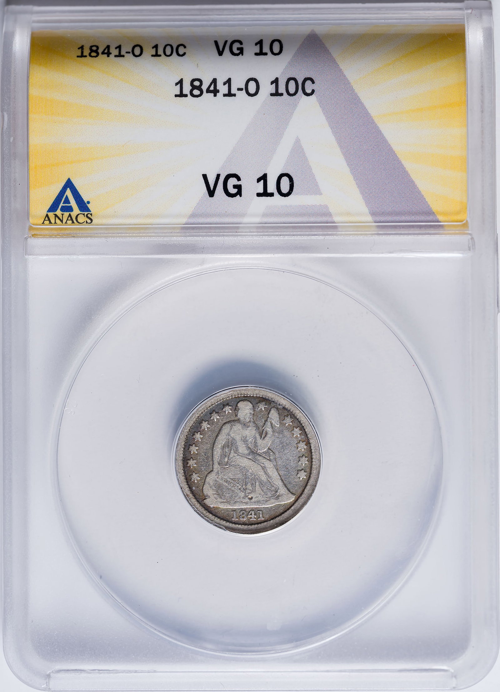 ANACS VG-10 1841-O Seated Dime: Silvery centers and toned rims.