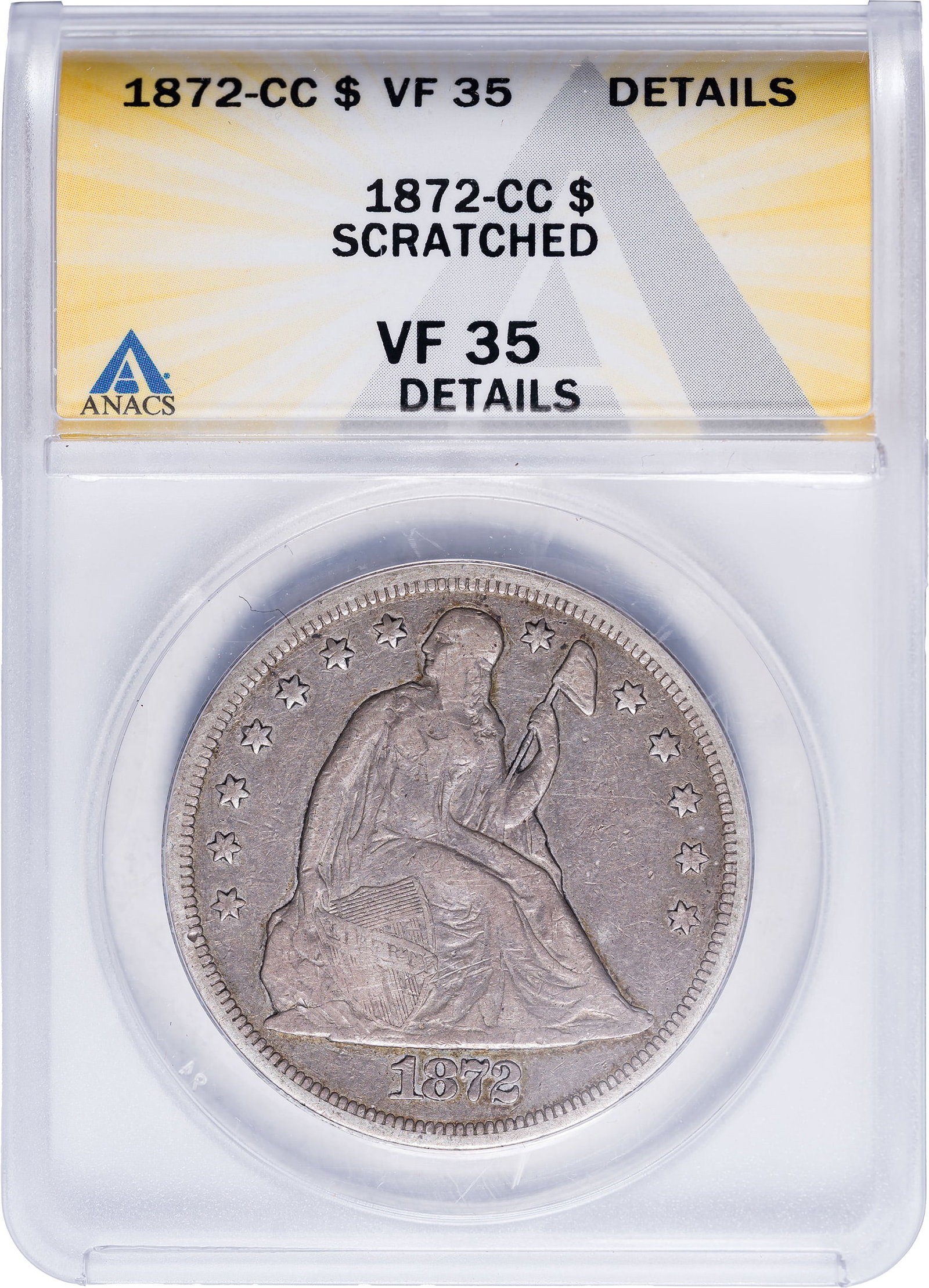VF-35 Details 1872-CC Seated Dollar: Scratched. A medium rose-gray example of this popular, low-mintage issue; just 3,250 examples were struck. Some small and unobtrusive scratches are seen in Liberty's leg drapery. Choice to the eye
