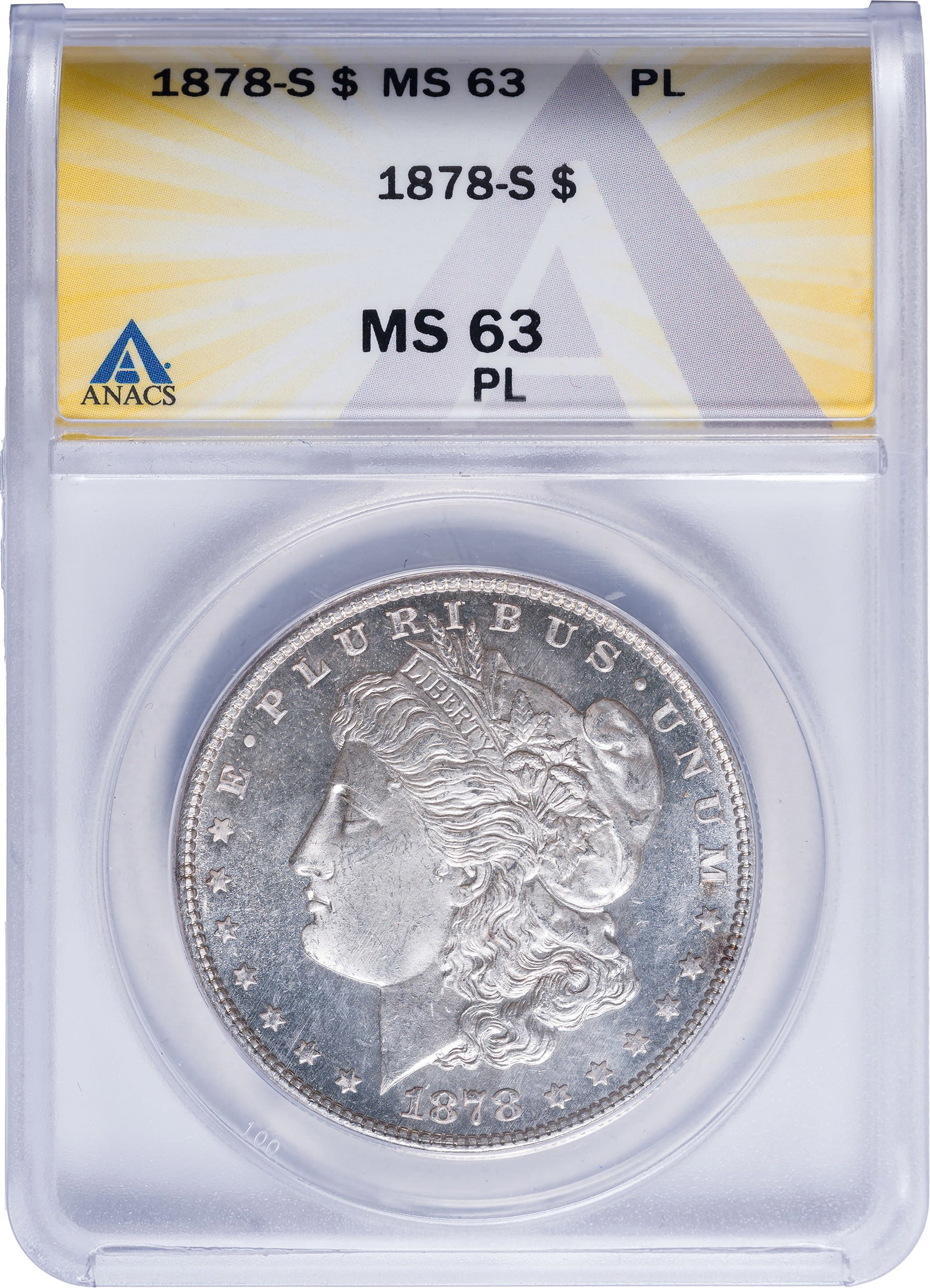 ANACS MS-63 PL 1878-S Morgan Dollar: Brilliant, frosty motifs and satiny, lustrous fields form a pleasing cameo contrast.