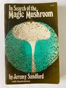 In Search of The Magic Mushroom by Sanford