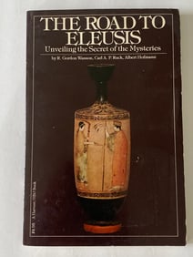 The Road to Eleusis by Wasson, Ruck & Hofmann
